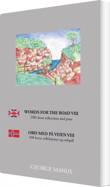 Words For The Road Viii   George Manus   English Book