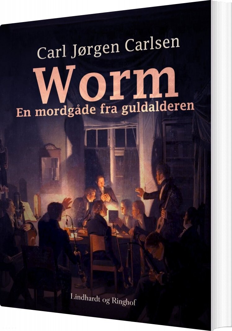 Worm  En Mordgåde Fra Guldalderen   Carl Jørgen Carlsen   Bog