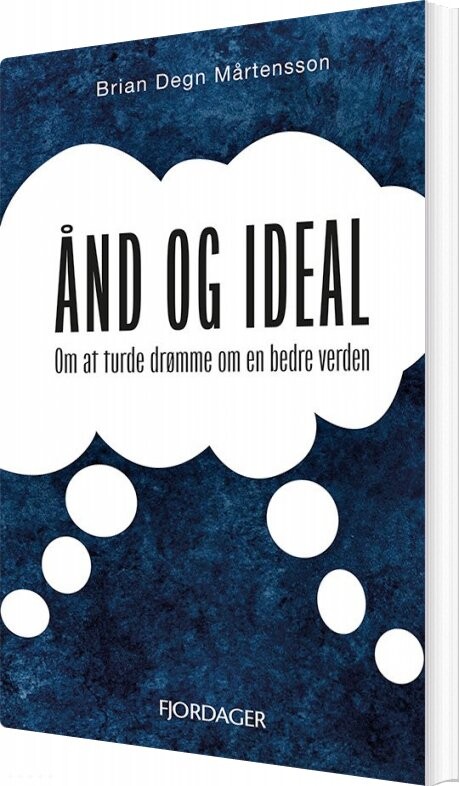 ånd Og Ideal   Brian Degn Mårtensson   Bog