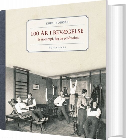 100 år I Bevægelse   Kurt Jacobsen   Bog