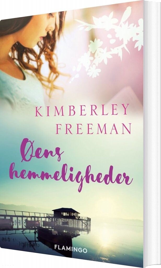 øens Hemmeligheder   Kimberley Freeman   Bog