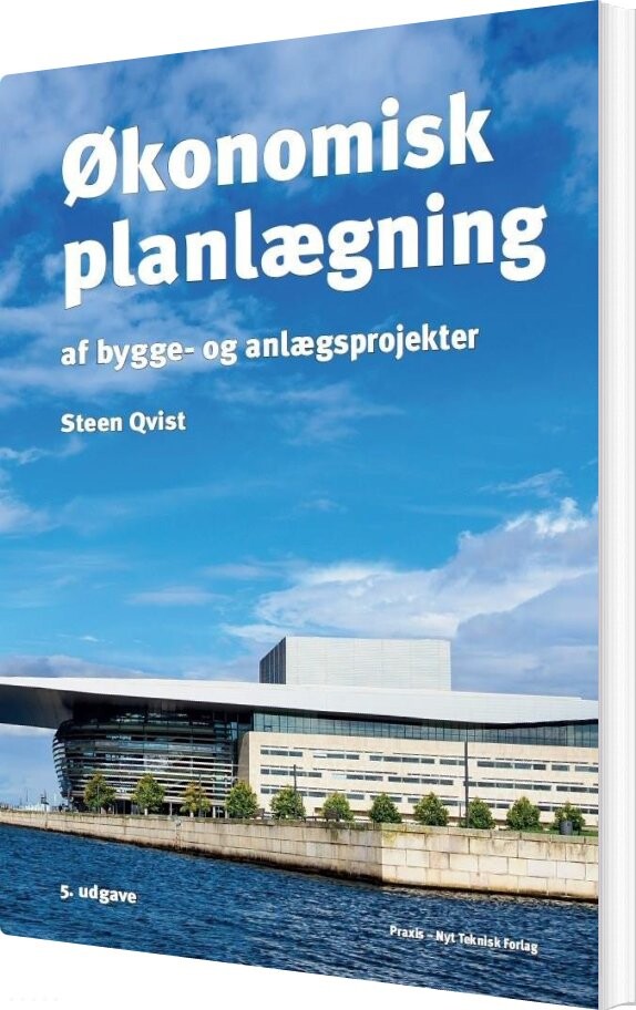 økonomisk Planlægning Af Bygge  Og Anlægsprojekter   Steen Qvist   Bog