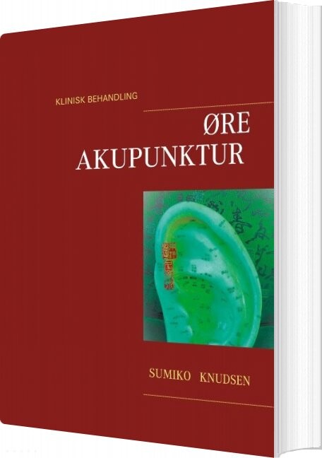 øreakupunktur  Klinisk Behandling   Sumiko Knudsen   Bog