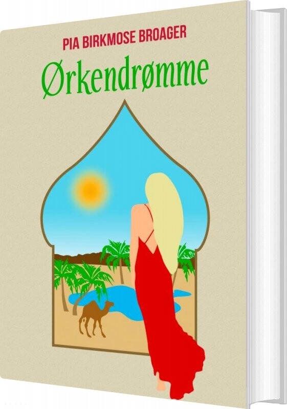 ørkendrømme Pia Birkmose Broager Bog