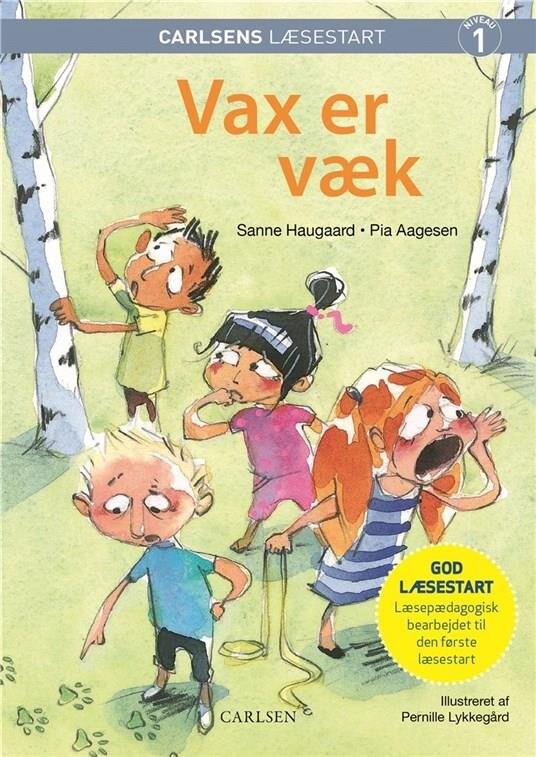 Carlsens Læsestart: Vax Er Væk   Sanne Haugaard   Bog