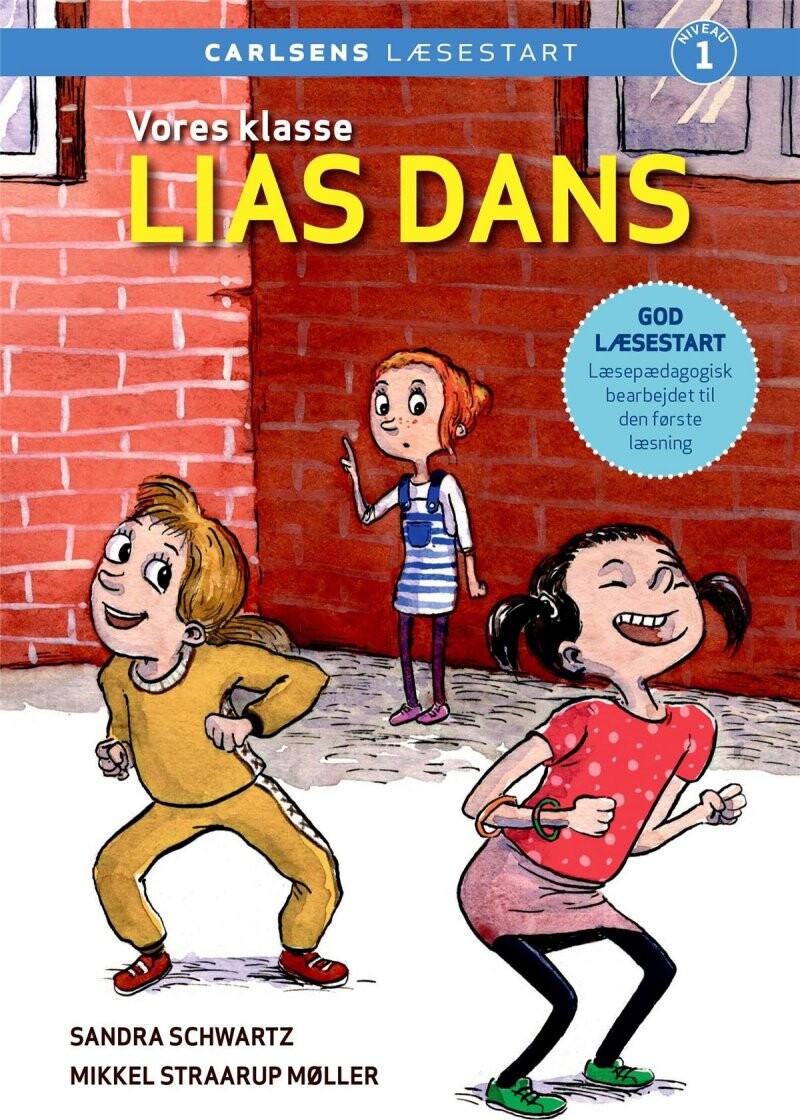 Carlsens Læsestart   Vores Klasse   Lias Dans   Sandra Schwartz   Bog
