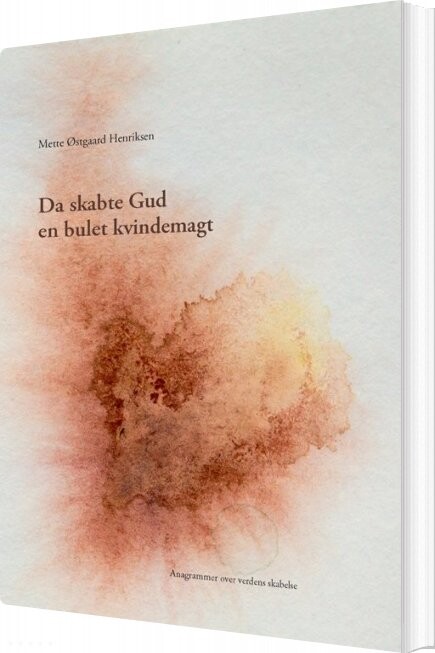Da Skabte Gud En Bulet Kvindemagt   Mette østgaard Henriksen   Bog