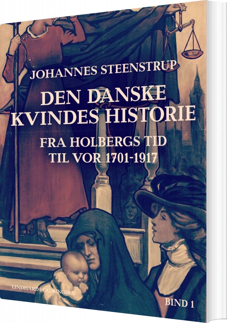 Den Danske Kvindes Historie   Bind 1   Johannes Steenstrup   Bog