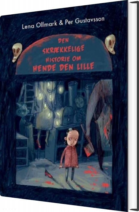 Den Skrækkelige Historie Om Hende Den Lille   Lena Ollmark   Bog