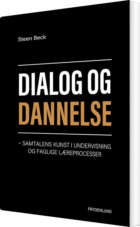 Dialog Og Dannelse   Steen Beck   Bog