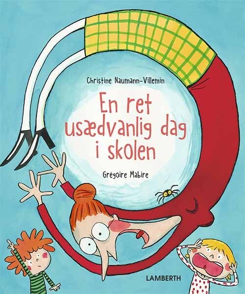En Ret Usædvanlig Dag I Skolen   Christine Naumann Villemin   Bog