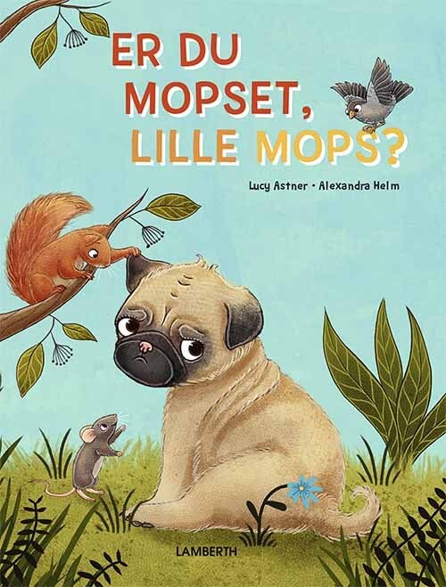 Er Du Mopset  Lille Mops    Lucy Astner   Bog