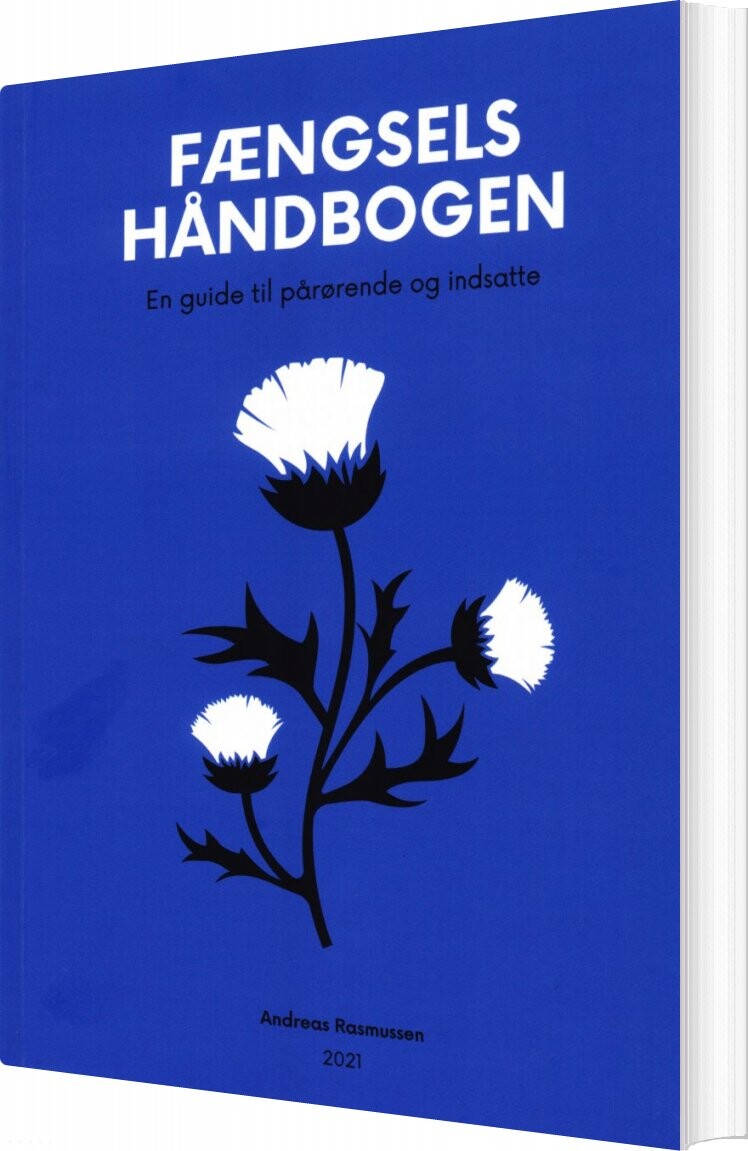 Fængselshåndbogen: En Guide Til Pårørende Og Indsatte Andreas Rasmussen Bog