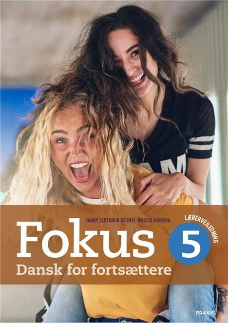 Fokus 5   Dansk For Fortsættere   Lærervejl   Fanny Slotorub   Bog