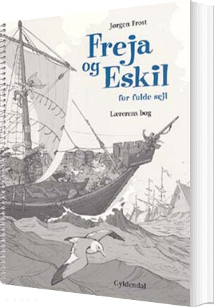 Freja Og Eskil For Fulde Sejl   Jørgen Frost   Bog