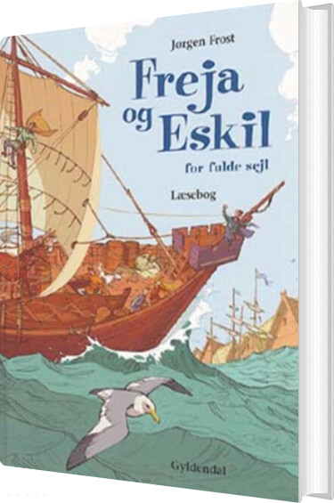 Freja Og Eskil For Fulde Sejl Jørgen Frost Bog