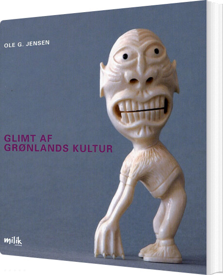 Glimt Af Grønlands Kultur   Ole G  Jensen   Bog