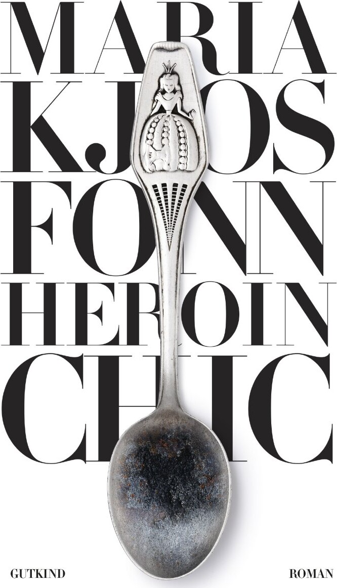 Heroin Chic   Maria Kjos Fonn   Bog