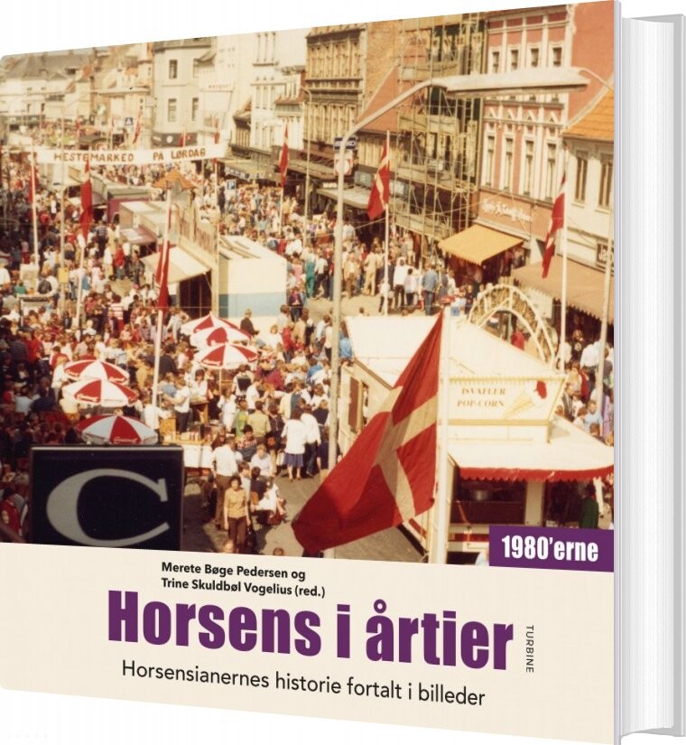 Horsens I årtier 1980erne   Merete Bøge Pedersen   Bog