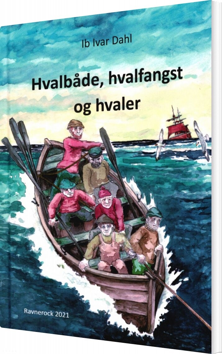 Hvalbåde  Hvalfangst Og Hvaler   Ib Ivar Dahl   Bog