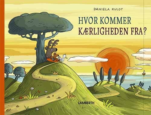 Hvor Kommer Kærligheden Fra    Daniela Kulot   Bog