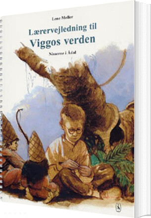 Lærervejledning Til Viggos Verden   Lene Møller   Bog