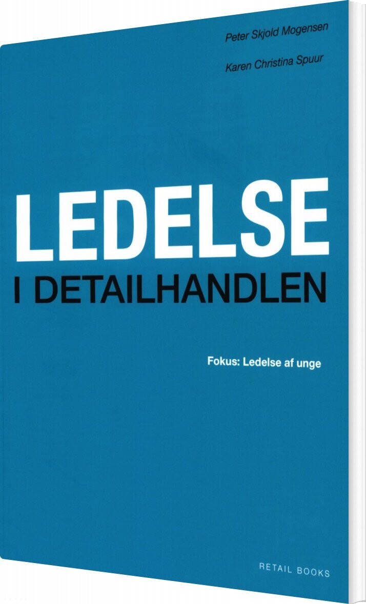 Ledelse I Detailhandlen   Peter Skjold Mogensen   Bog