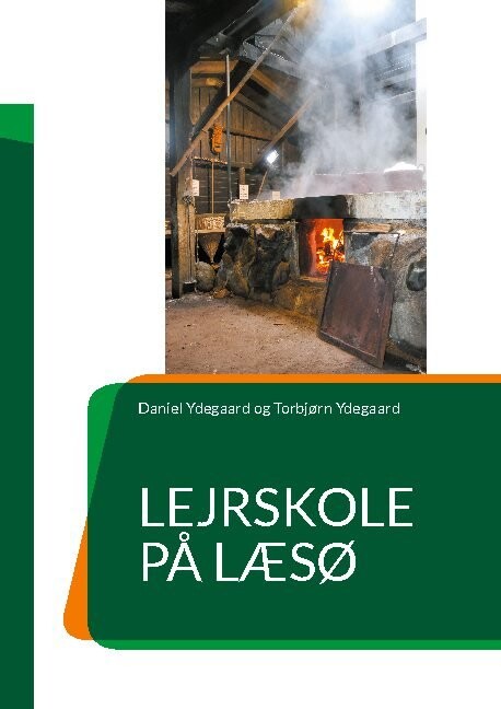 Lejrskole På Læsø   Torbjørn Ydegaard   Bog