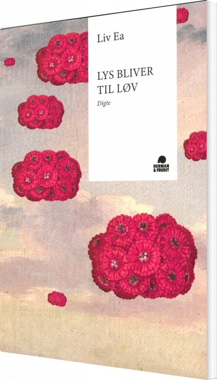 Lys Bliver Til Løv   Liv Ea   Bog