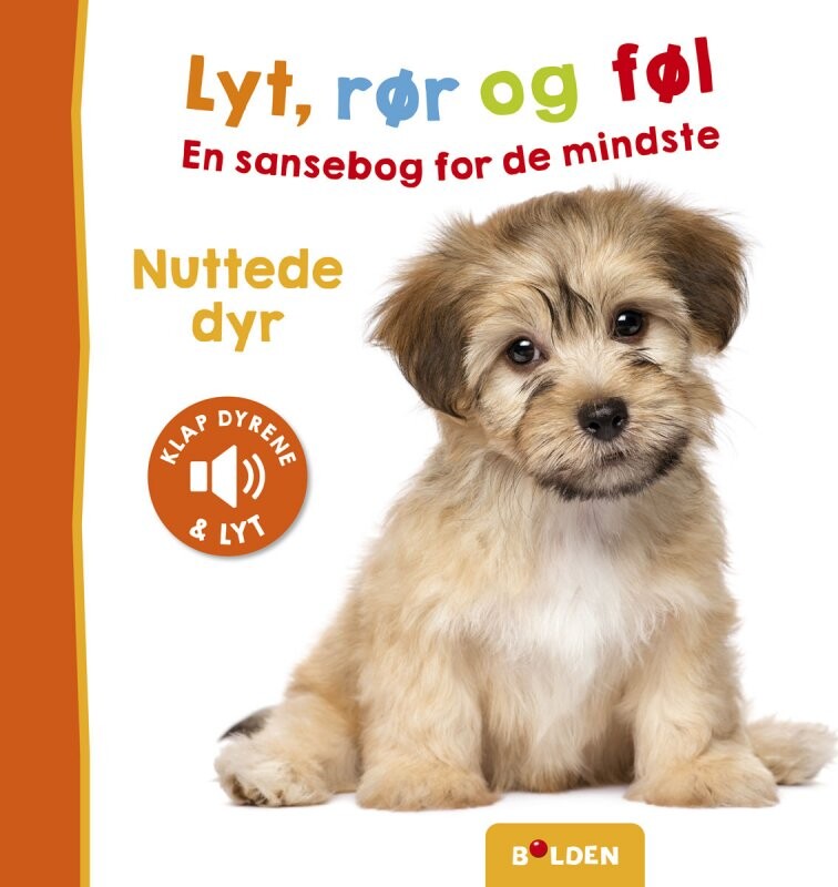 Lyt  Rør Og Føl: Nuttede Dyr   Bog
