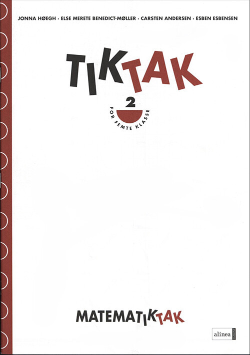 Matematik Tak 5 Kl  Tik Tak 2   Jonna Høegh   Bog
