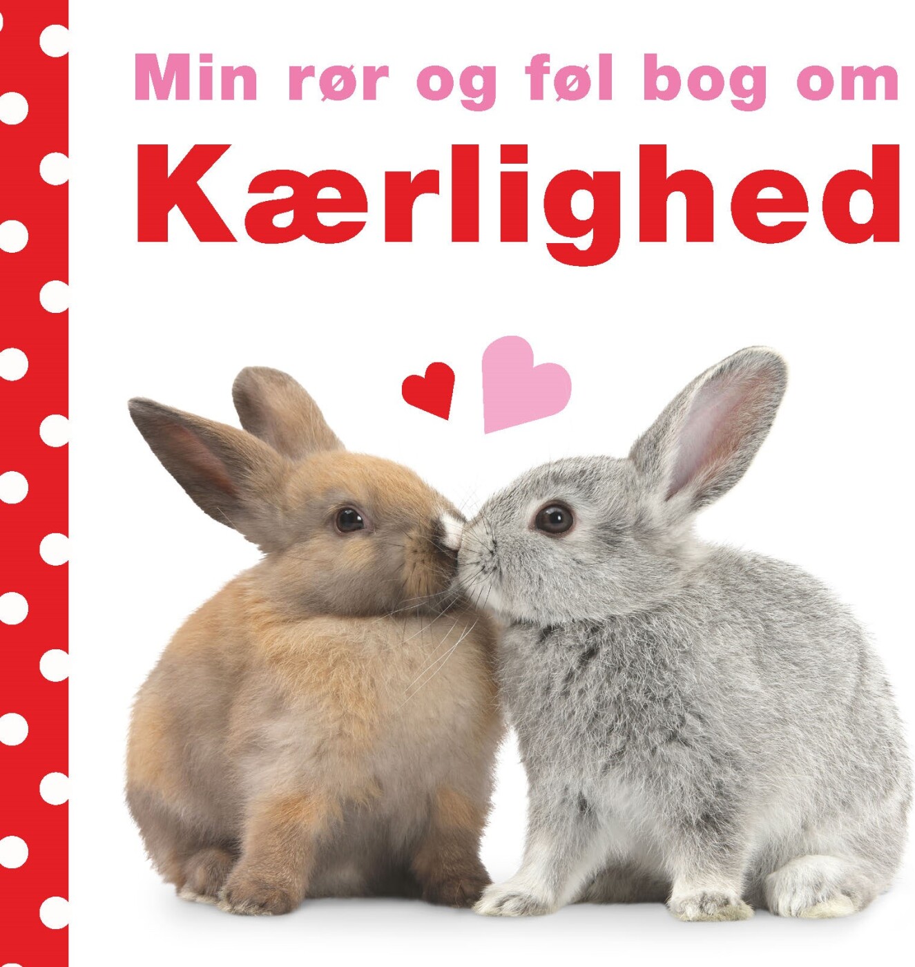 Min Rør Og Føl Bog Om Kærlighed   Dawn Sirett   Bog