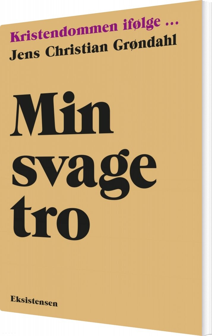 Min Svage Tro   Jens Christian Grøndahl   Bog