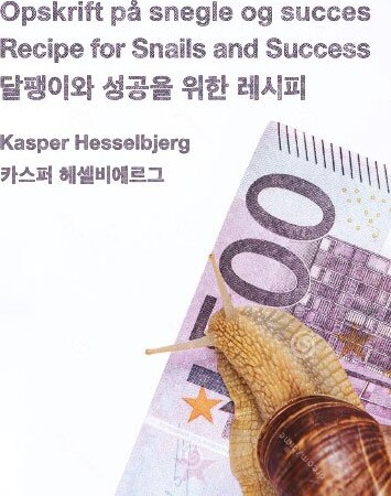 Opskrift På Snegle Og Succes Kasper Hesselbjerg Bog