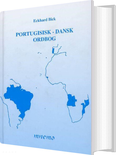 Portugisisk Dansk Ordbog   Eckhard Bick   Bog
