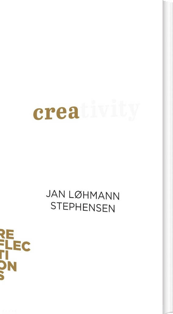 Reflections   Creativity   Jan Løhmann Stephensen   English Book