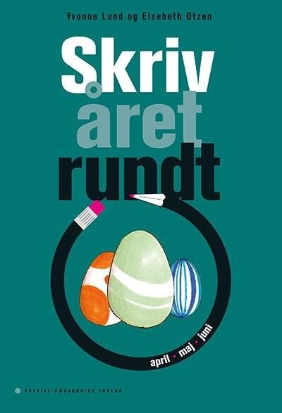 Skriv året Rundt   April  Maj  Juni   5 Stk    Elsebeth Otzen   Bog