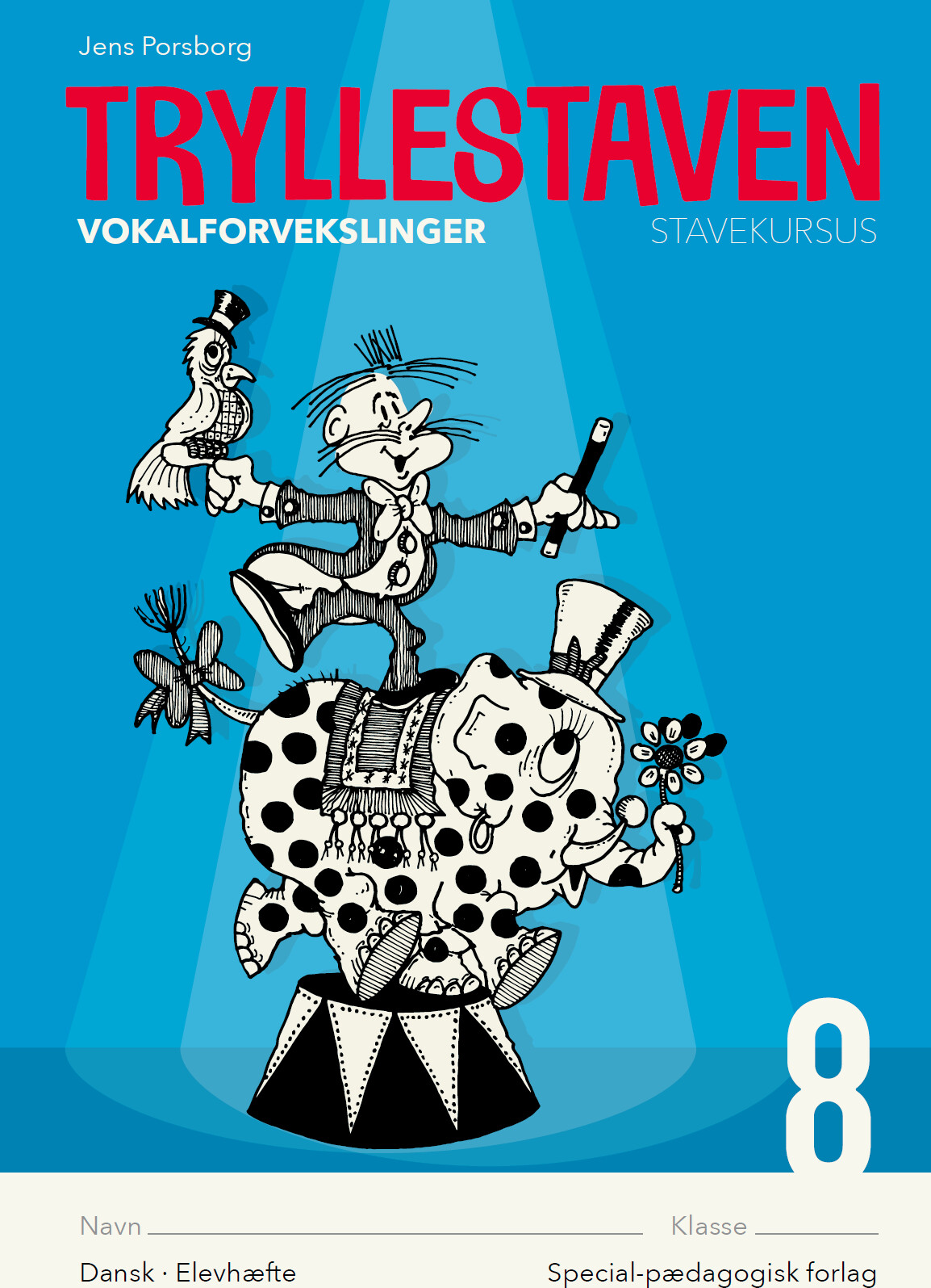 Tryllestaven   Stavekursus 8   Vokalforvekslinger   5 Stk   Jens Porsborg Larsen   Bog