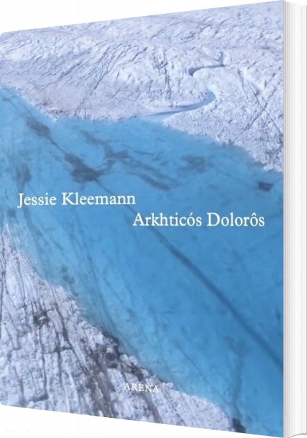 Arkhtic? S Dolor? S Jessie Kleemann Bog