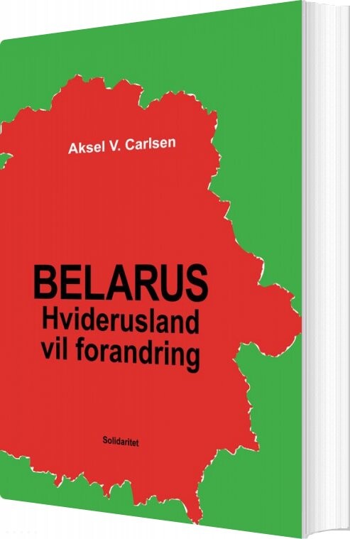 Belarus Hviderusland Vil Forandring Aksel V Carlsen Bog