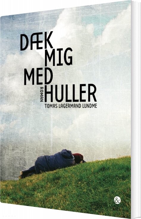 Dæk Mig Med Huller Tomas Lagermand Lundme Bog