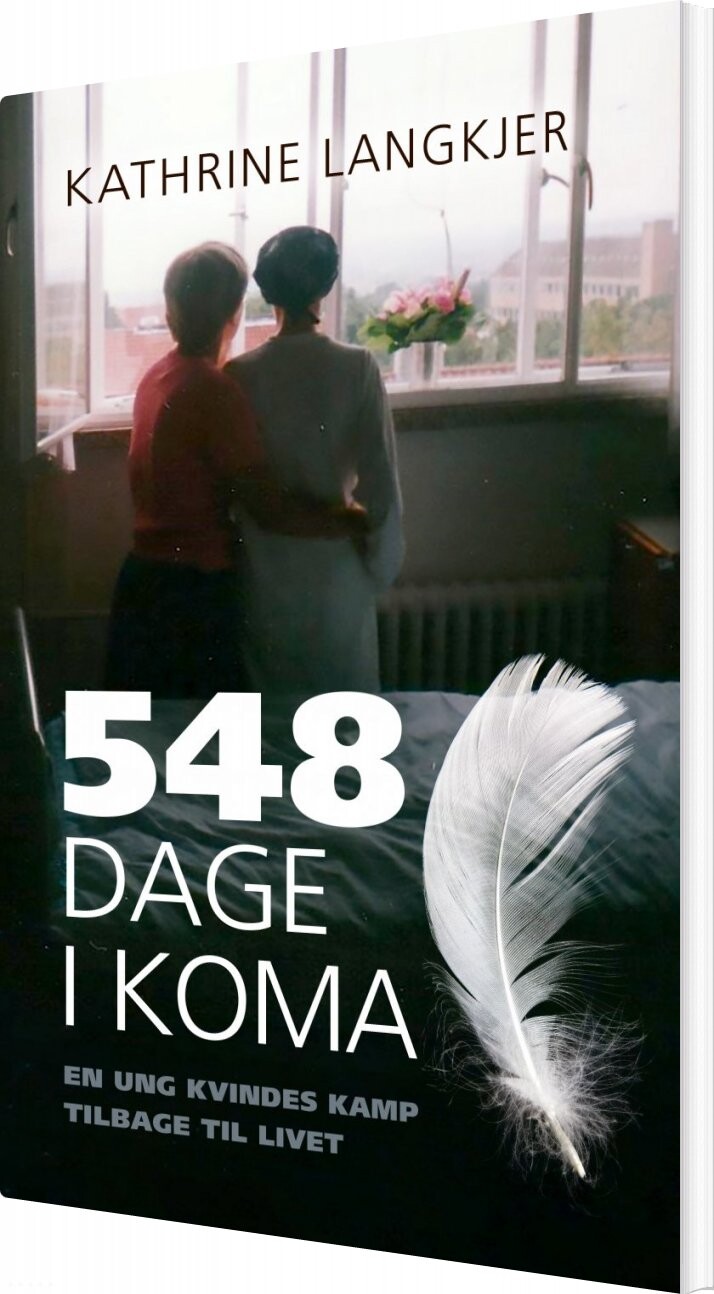 548 Dage I Koma Kathrine Langkjer Bog
