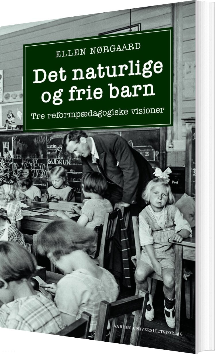 Det Naturlige Og Frie Barn Ellen Nørgaard Bog