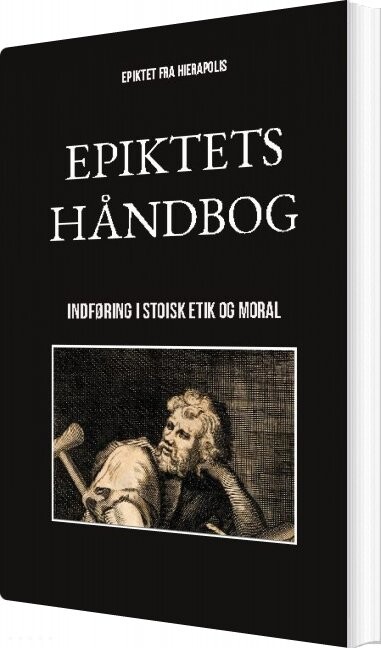 Epiktets Håndbog Epiktet Fra Hierapolis Bog