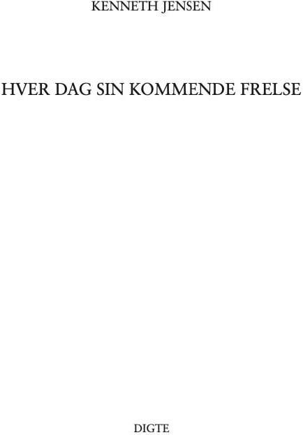 Hver Dag Sin Kommende Frelse Kenneth Jensen Bog