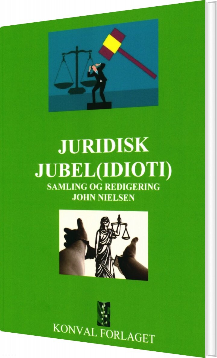Juridisk Jubel Idioti   John Nielsen   Bog