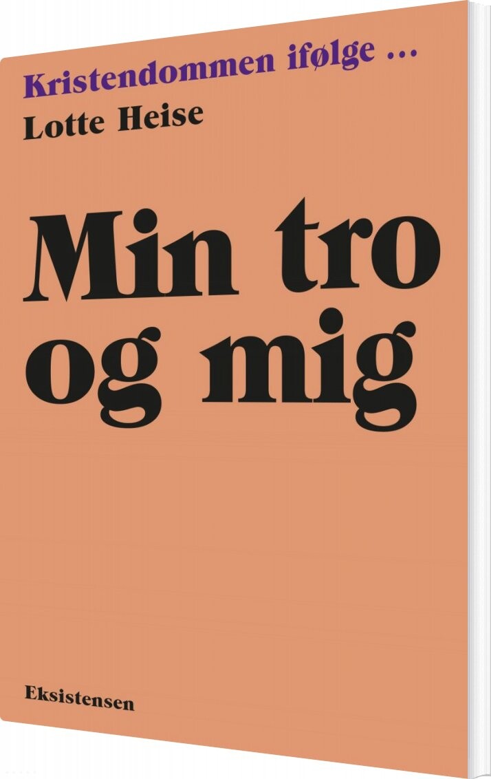 Min Tro Og Mig Lotte Heise Bog