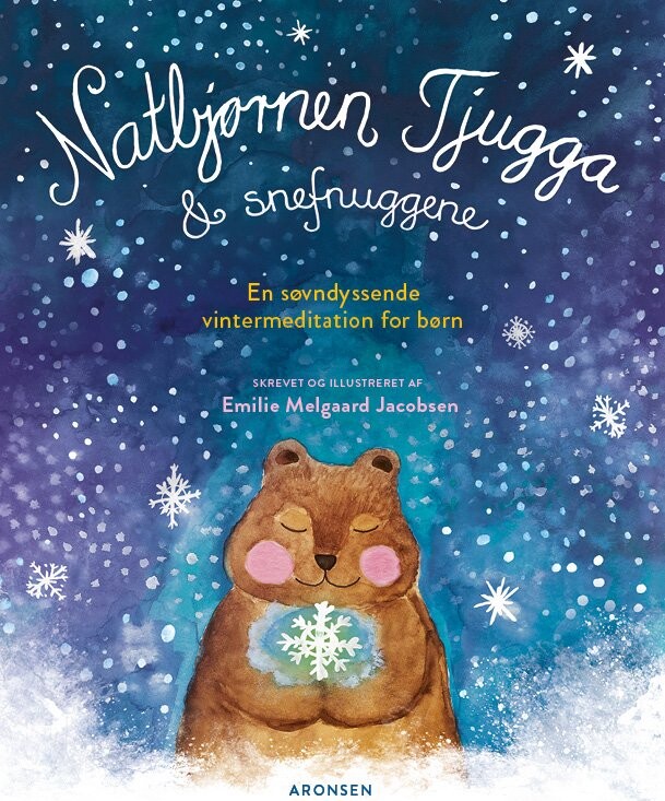 Natbjørnen Tjugga Og Snefnuggene   Emilie Melgaard Jacobsen   Bog
