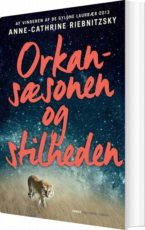 Orkansæsonen Og Stilheden Anne Cathrine Riebnitzsky Bog