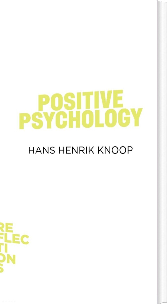 Reflections   Positive Psychology   Tænkepauser   Hans Henrik Knoop   English Book